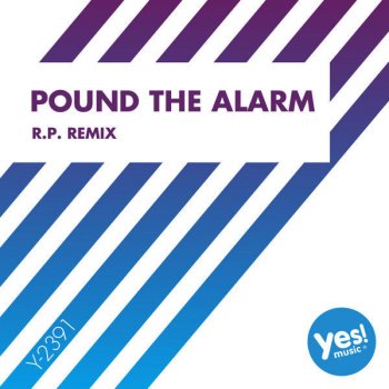 MC Ya Pound the Alarm (R.P. Remix)