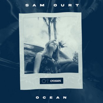 Sam Ourt Ocean