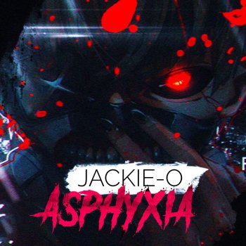 Jackie-O Asphyxia