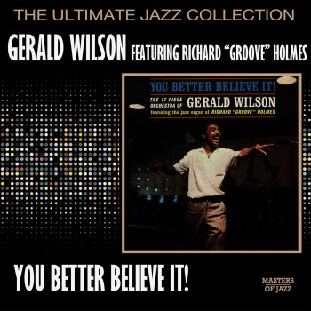 Gerald Wilson feat. Richard "Groove" Holmes Straight Up And Down