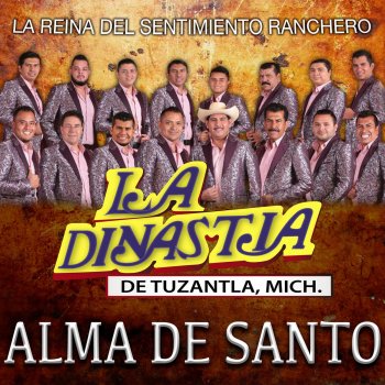 La Dinastía de Tuzantla Michoacán Alma de Santo