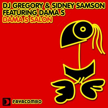 Dj Gregory & Sidney Samson feat. Dama S Dama S Salon