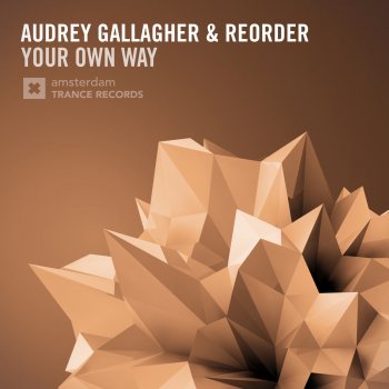 Audrey Gallagher feat. Reorder Your Own Way - Original Mix