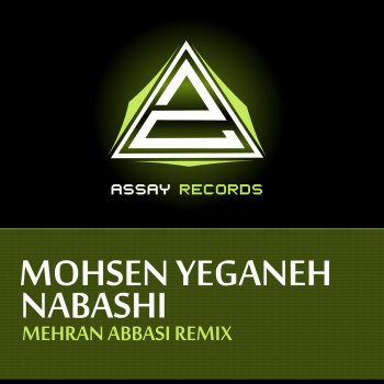 Mohsen Yeganeh Nabashi (Mehran Abbasi Remix)