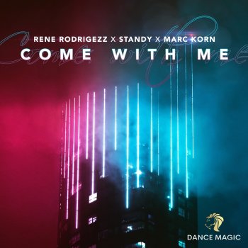 Rene Rodrigezz feat. Standy & Marc Korn Come with Me - Radio Edit