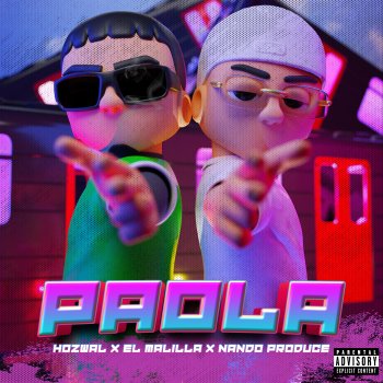 Hozwal feat. El Malilla & Nando Produce Paola