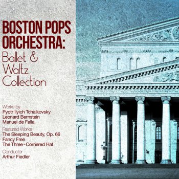Pyotr Ilyich Tchaikovsky, Boston Pops Orchestra & Arthur Fiedler The Sleeping Beauty, Op. 66: Waltz