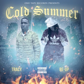 Re-Up feat. Tracy Cold Summer