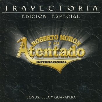 Roberto Moron y Su Atentado Internacional Ella (Bonus Track)