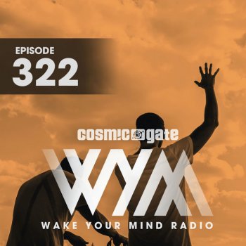 Cosmic Gate Wake Your Mind Intro (WYM322)