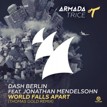 Dash Berlin feat. Jonathan Mendelsohn World Falls Apart (Thomas Gold Radio Edit)