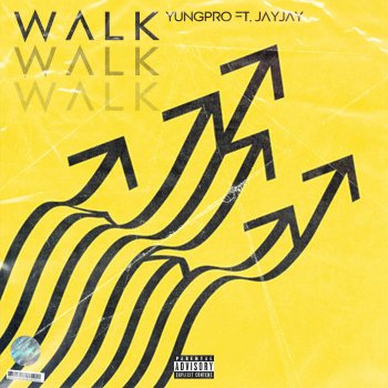 YungPro feat. JayJay Walk