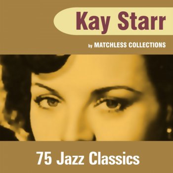 Kay Starr Don't Worry 'bout Me