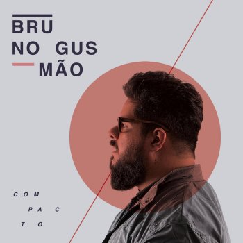 Bruno Gusmão Uma Coisa