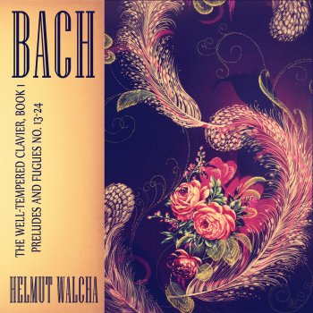 Helmut Walcha The Well-Tempered Clavier, Book I, BWV 869: Prelude No. 24 in B Minor
