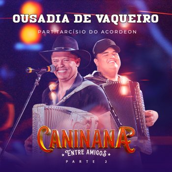 Caninana feat. Tarcísio do Acordeon Ousadia de Vaqueiro