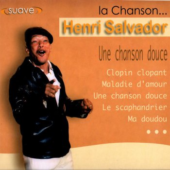 Henri Salvador Une Chanson Douce
