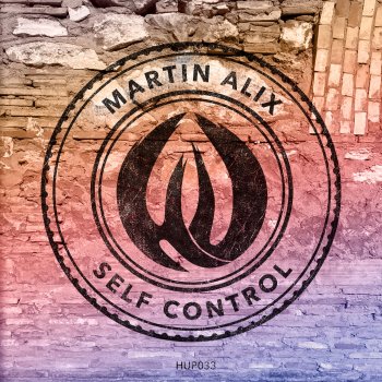 Martin Alix Self Control