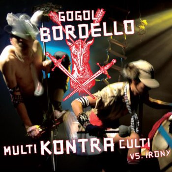 Gogol Bordello Huliganjetta