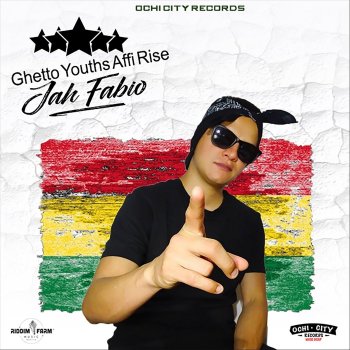 Jah Fabio Ghetto Youths Affi Rise