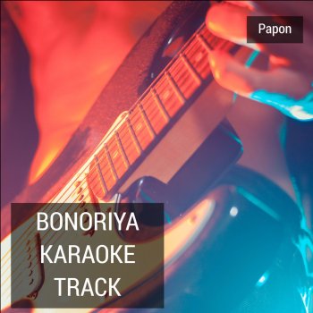 Papon Bonoriya (Karaoke Track)