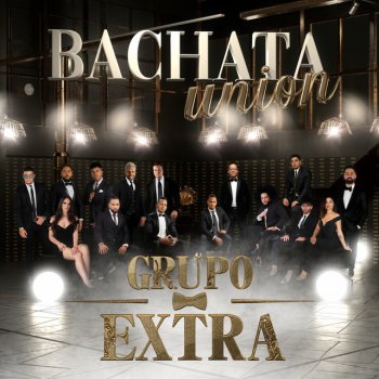 Grupo Extra feat. Lirow Cuando Te Vuelva a Ver - Bachata Version