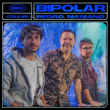 Bruninho & Davi feat. Pedro Mariano Bipolar