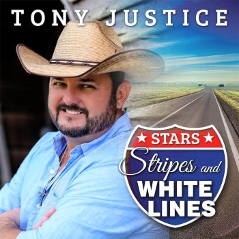 Tony Justice Long Stretch of Lonesome