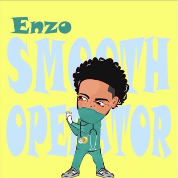 Enzo Smooth Operator