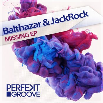 Balthazar and JackRock Missing - Original Mix