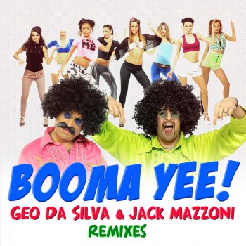 Geo Da Silva & Jack Mazzoni Booma Yee (Dany Lorence Remix)