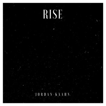 Jordan Kaahn Rise (Future Bass Remix)