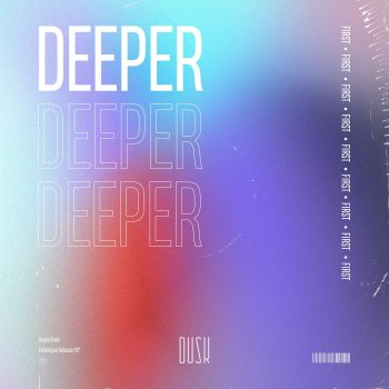 FIRST Deeper (Extended Mix)