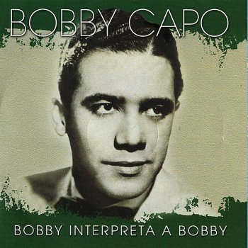 Bobby Capó Mi Preferida Española