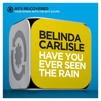 Belinda Carlisle Have You Ever Seen the Rain (PJs 'It's Raining' Mix)