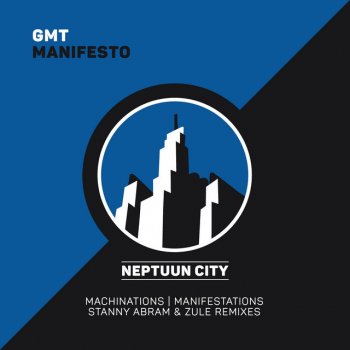 GMT Manifestations - Original Mix