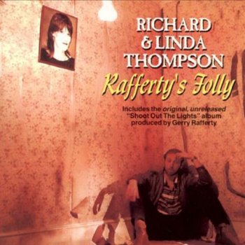Richard & Linda Thompson The Wrong Heartbeat