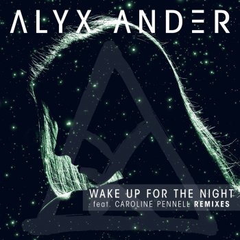 Alyx Ander feat. Caroline Pennell, BEAUZ & Medii Wake up for the Night (feat. Caroline Pennell) - Medii x BEAUZ Remix