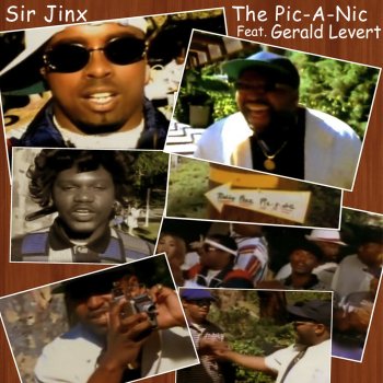 Sir Jinx The Pic A Nic (Rally Park Remix) feat. Gerald Levert, Madd Kd, Eric 1 and Only, Craze