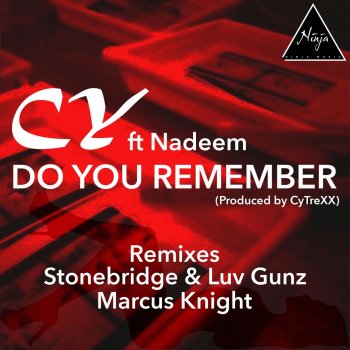 CY, Nadeem & Marcus Knight Do You Remember - Marcus Knight 2-Step Remix