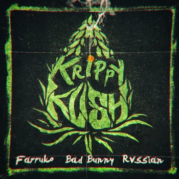 Farruko feat. Bad Bunny & Rvssian Krippy Kush
