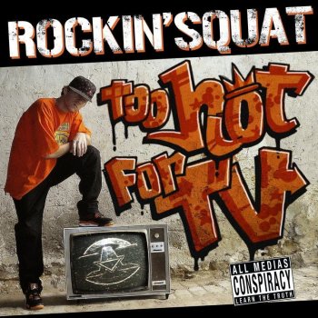 Rockin’ Squat Too Hot for TV (intrumental)