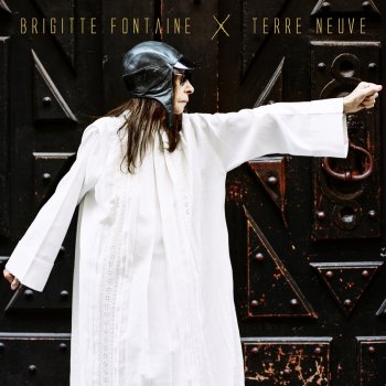 Brigitte Fontaine Terre neuve