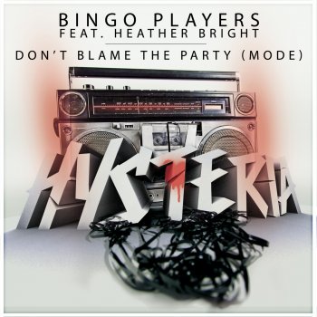 Bingo Players feat. Heather Bright Don't Blame the Party (Mode) (Radio Edit)