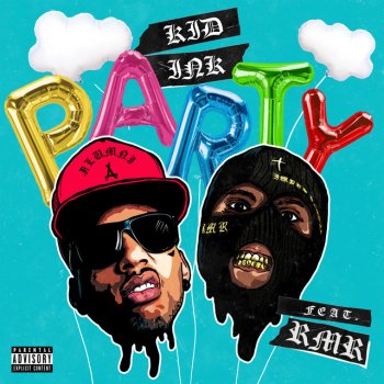 Kid Ink feat. RMR Party