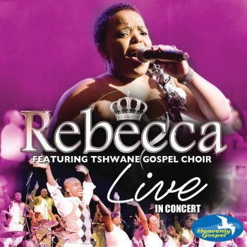 Rebecca feat. Tshwane Gospel Choir Yehla Moya (Live From South Africa / 1999)