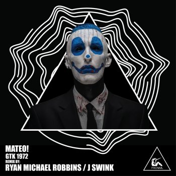 Mateo Gtk 1972 (Ryan Michael Robbins Remix)