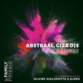 Abstraal Ain't Around (Olivier Giacomotto Remix)