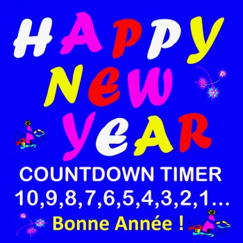 Happy New Year Happy New Year ! - Countdown Timer 10, 9, 8, 7...