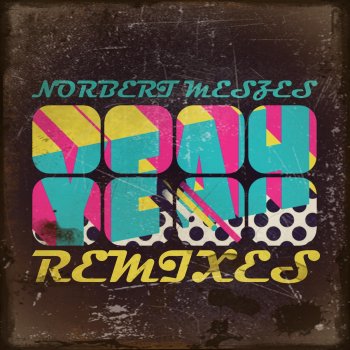 Norbert Meszes Yeah (Jose Ferrando Remix)